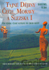 Tajné Dějiny, Čech, Moravy a Slezka I