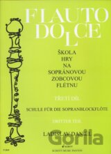 Flauto dolce - Škola hry na sopránovou zobcovou flétnu (3. díl)