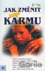 Jak změnit svoji karmu