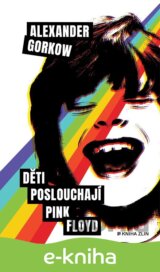 Děti poslouchají Pink Floyd