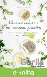 Užitečné bakterie pro zdravou pokožku