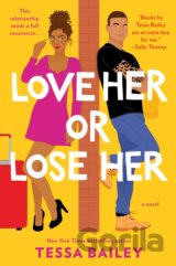 Love Her or Lose Her