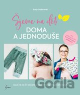 Šijeme na děti doma a jednoduše