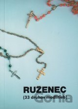 Ruženec (33 druhov modlitieb)