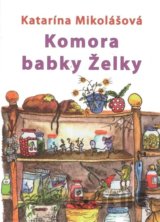 Komora babky Želky