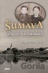 Šumava - Život na hranici