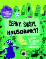 Červy, šváby, hnusobinky