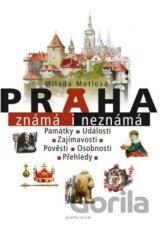 Praha známá i neznámá