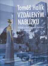 Vzdáleným nablízku