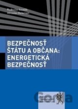 Bezpečnosť štátu a občana: Energetická bezpečnosť