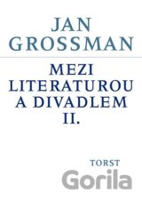 Mezi literaturou a divadlem II.