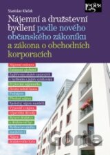 Nájemní a družstevní bydlení podle nového občanského zákoníku a zákona o obchodních korporacích