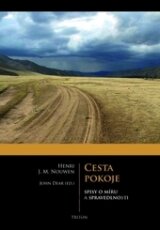 Cesta pokoje: spisy o míru a spravedlnost