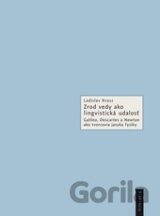 Zrod vedy ako lingvistická udalosť
