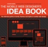 The Mobile Web Designer's Idea Book