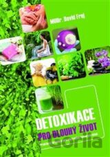 Detoxikace pro dlouhý život