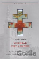 Velehrad víry a naděje