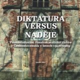 Diktatura versus naděje