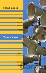 Ticho a vřava