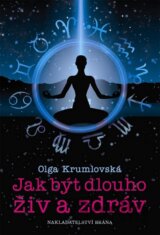 Jak být dlouho živ a zdráv