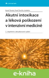 Akutní intoxikace a léková poškození v intenzivní medicíně