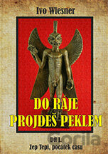 Do ráje projdeš peklem (1.díl)