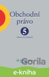 Obchodní právo. 5. díl. Odpovědnost (s přihlédnutím k návrhu nového občanského zákoníku)