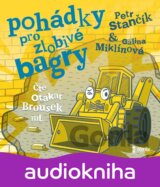 Pohádky pro zlobivé bagry