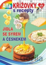 Křížovky s recepty 3/2022 - Jídla se sýrem a česnekem
