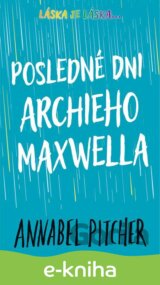 Posledné dni Archieho Maxwella