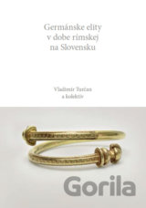 Germánske elity v dobe rímskej na Slovensku