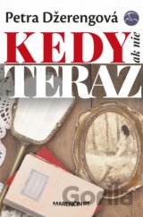 Kedy ak nie teraz