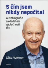 S čím jsem nikdy nepočítal