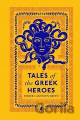 Tales of the Greek Heroes