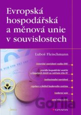 Evropská hospodářská a měnová unie v souvislostech