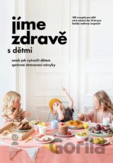 Jíme zdravě s dětmi