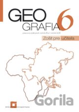 Geografia 6 - pracovný zošit - zošit pre učiteľa
