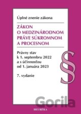 Zákon o medzinárodnom práve súkromnom a procesnom. Úzz, 7. vydanie, 9/2022