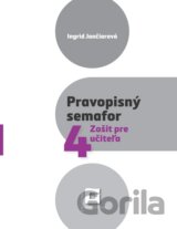 Pravopisný semafor pre 4 (zošit pre učiteľa)