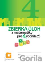 Zbierka úloh z matematiky pre 4. ročník ZŠ