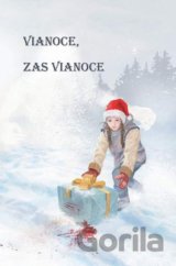 Vianoce, zas Vianoce