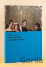 Scherzovci. Reštaurovanie rodinného portrétu