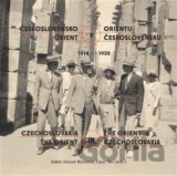 Československo v Orientu: Orient v Československu 1918-1938
