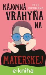 Nájomná vrahyňa na materskej