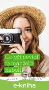 Co oči nevidí, to manžela nebolí