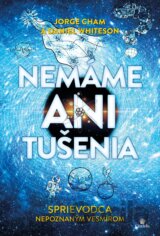 Nemáme ani tušenia