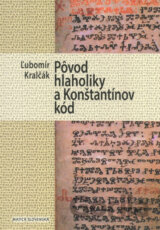 Pôvod hlaholiky a Konštantínov kód