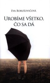 Urobíme všetko, čo sa dá