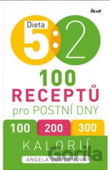Dieta 5 : 2 - 100 receptů pro postní dny