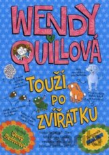 Wendy Quillová touží po zvířátku